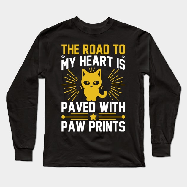 The Road To My Heart Is Paved With Paw Prints T Shirt For Women Men Long Sleeve T-Shirt by Xamgi